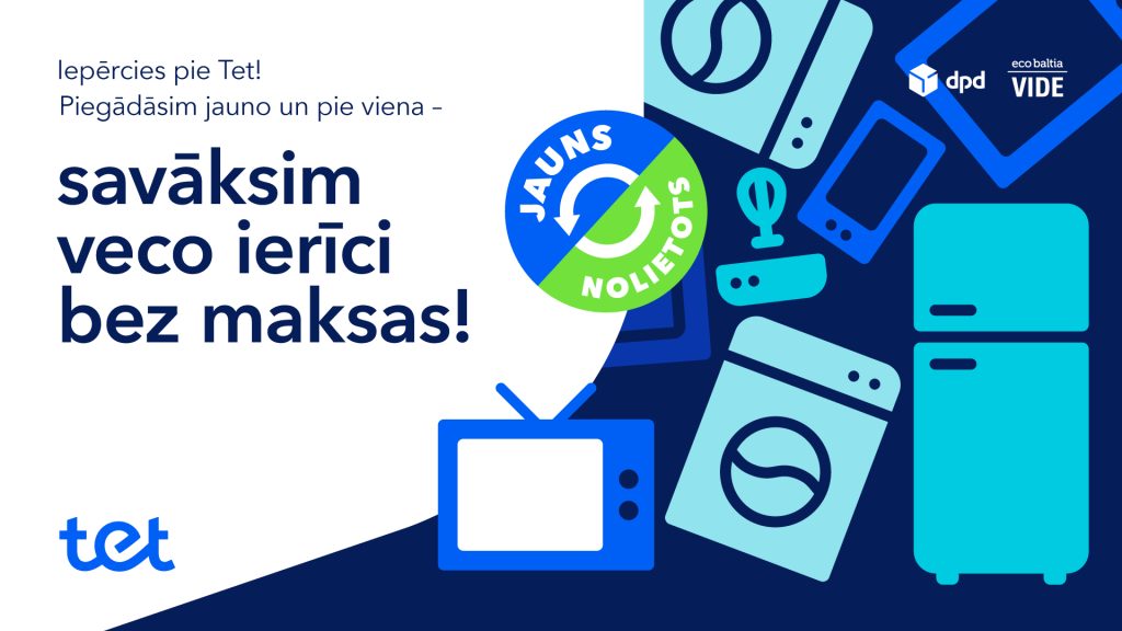 Tet, DPD un Eco Baltia grupas uzņēmumi apvienojas jaunā elektrotehnikas bezmaksas nodošanas pakalpojumā