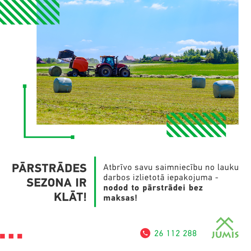 Siguldas pilsētas SIA “JUMIS” nodrošina iespējas bez maksas nodot lauksaimniecības iepakojumu