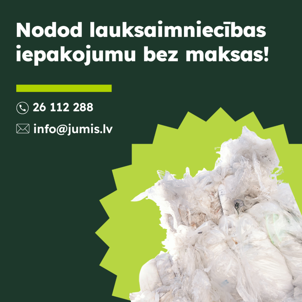 Siguldas pilsētas “JUMIS” nodrošina lauksaimniecības iepakojuma bezmaksas savākšanu